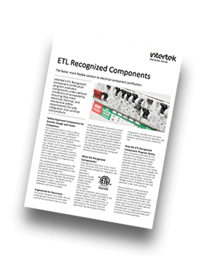 ETL Recognized Components Certification | Fact Sheet
